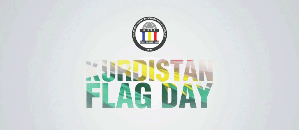 KUST proudly honors Kurdistan’s Flag Day 2018